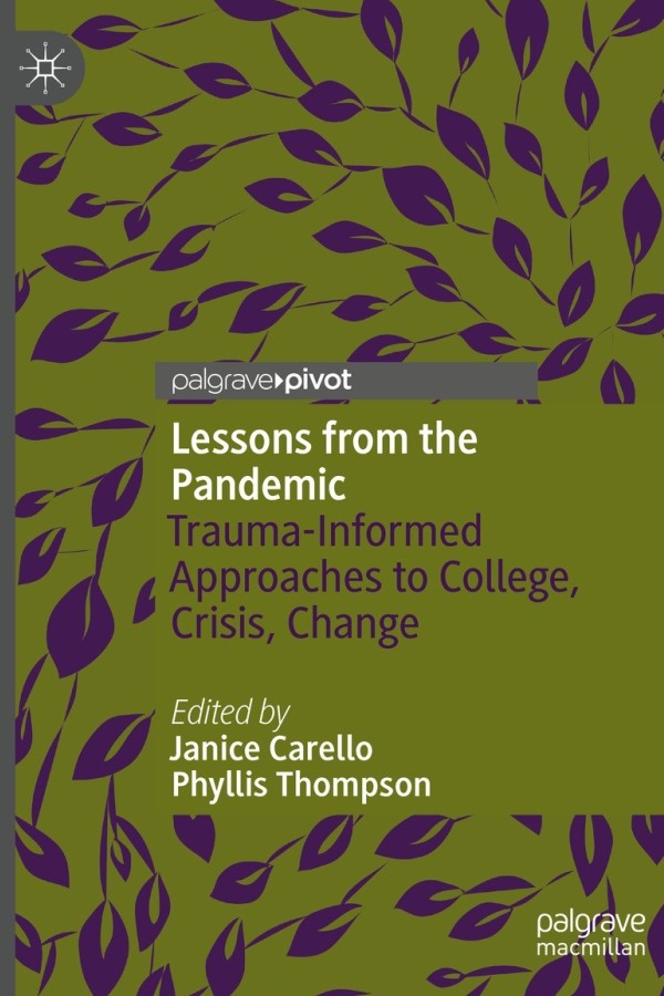 Lessons from the Pandemic: Trauma Informed Approaches to College, Crisis, Change Cover