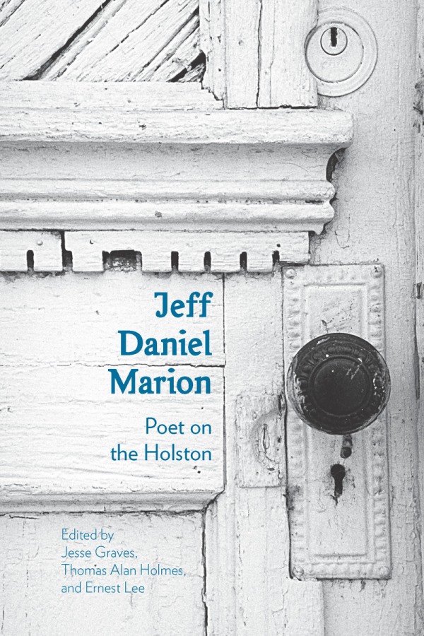 Jeff Daniel Marion: Poet on the Holston Cover