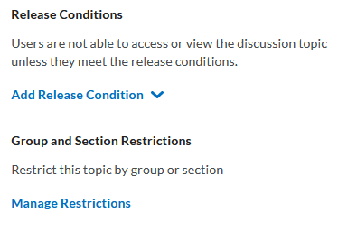 Image of the resitriction tab of the create a topic page. Release Conditions and Group and Section restrictions are listed on this page.