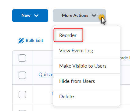 Image of the More Actions button on the Manage Grades screen with the Reorder feature highlighted. 