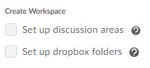 create workspace options: discussion areas and dropbox folders