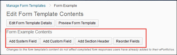 Imag of the Edit Form Template Contents Page which includes the Add System Field, Add Custom Field, Add Section Header, and Reorder fields buttons