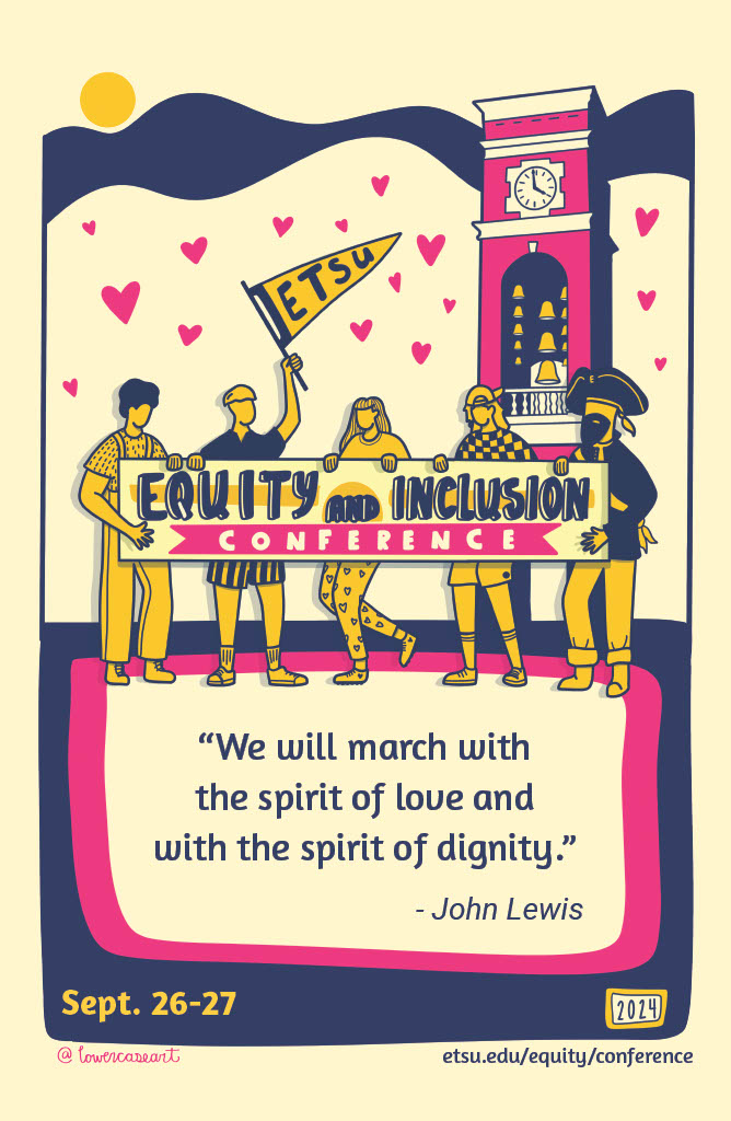 Colorful art of students holding a banner that reads, "Equity and Inclusion Conference," and the quote by John Lewis that says "We will march with the spirit of love and the spirit of dignity."