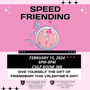 Speed Friending on February 15th from 6pm-8pm in Culp room 360