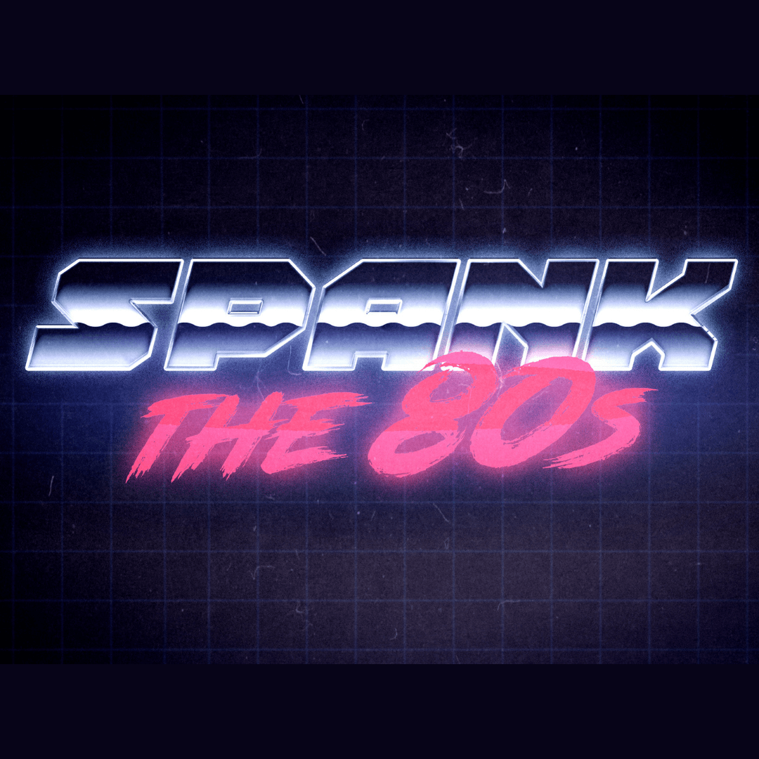 image for SPANK THE 80'S: THE ULTIMATE 80'S TRIBUTE BAND EXPERIENCE 