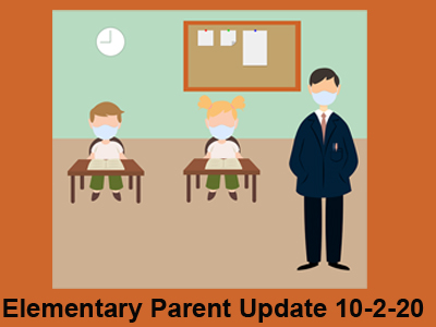 Elementary Parent Update 10-2-20