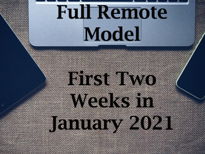 Full Remote Model First Two Weeks in January 2021