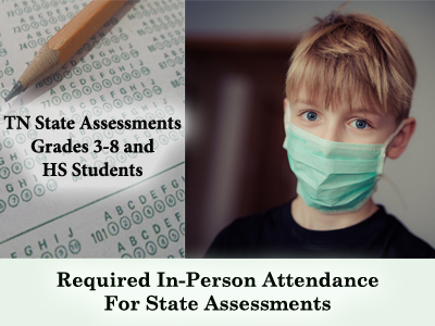 Required In-Person Attendance for State Assessments