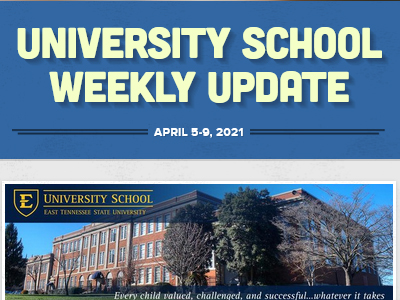 University School Weekly Update - April 5-9, 2021